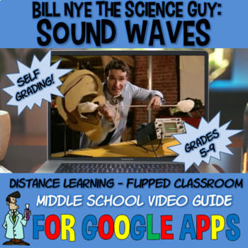 Preview of Bill Nye SOUND WAVES PHYSICS GOOGLE APPS classroom drive SELF-GRADING 5-9 middle