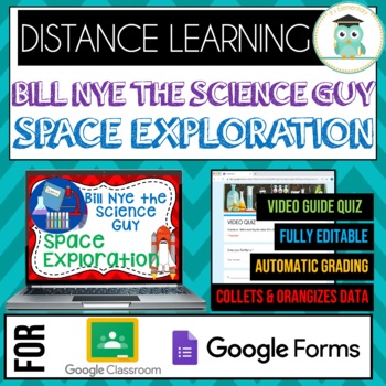 Bill Nye SPACE EXPLORATION Quiz Google Forms Google Classroom Distance