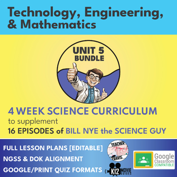 Preview of Bill Nye Science Curriculum | Unit 5 Bundle | Technology, Engineering, & Math