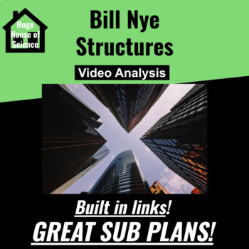 Preview of Bill Nye - Structures (Great Sub Plans or Distance Learning!)