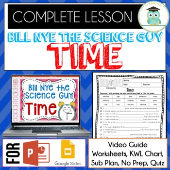 Preview of Bill Nye TIME Video Guide, Quiz, Sub Plan, Worksheets, No Prep Lesson