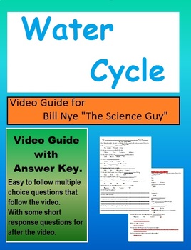 Preview of Bill Nye: S3E7 Water Cycle  video sheet          (with answer key)