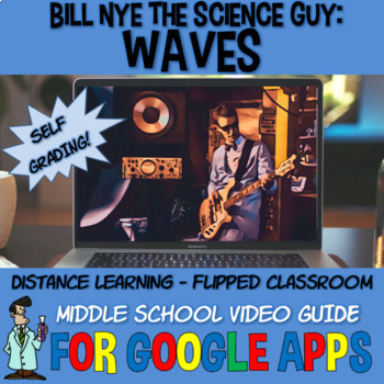 Preview of Bill Nye WAVES / PHYSICS / STEM SELF-GRADING GOOGLE FORM Classroom Apps 6th-9th