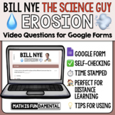 Bill Nye the Science Guy Erosion Google Forms Video Questi