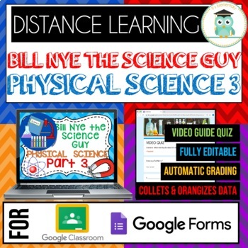 Preview of Bill Nye the Science Guy PHYSICAL SCIENCE PART 3 BUNDLE Google Forms Video Quiz