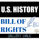 Bill of Rights Activity Student-Created Gallery Walk for U