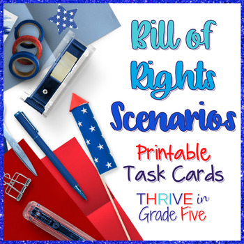 Preview of Bill of Rights Scenarios Task Cards - Printable Version