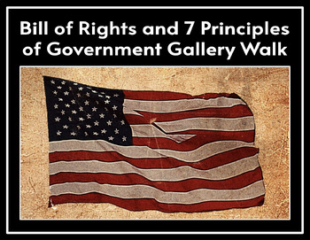 Preview of Bill of Rights and 7 Principles of Government Gallery Walk