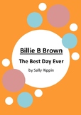 Billie B Brown - The Best Day Ever by Sally Rippin - 6 Worksheets