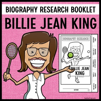 Billie Jean King Biography Research Booklet by Teacher Trap | TPT