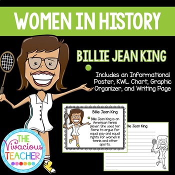 Preview of Billie Jean King ~ Women in History (Poster, KWL Chart, Graphic Organizer)