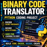 Binary Code Translator – Python Coding Project for Fun STEM Lessons