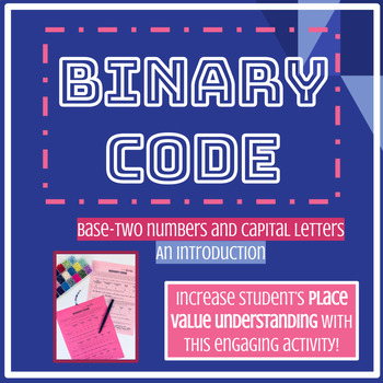 Preview of Place Value Binary Code Activity - CCSS Aligned