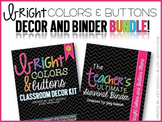 Binder & Classroom Decor BUNDLE: Bright Colors and Buttons