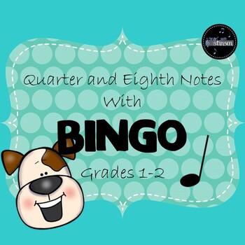 Preview of Quarter and Eighth Notes with Bingo