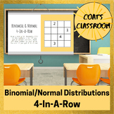 Binomial and Normal Distributions 4-In-A-Row Review (desig