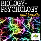 Bio-Psychology *Unit BUNDLE* Revised