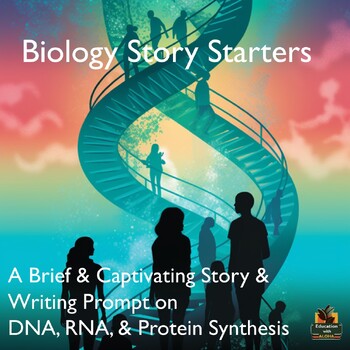 Preview of Bio Story Starter: Discover DNA, RNA, & Protein Synth w/ This Engaging Prompt!