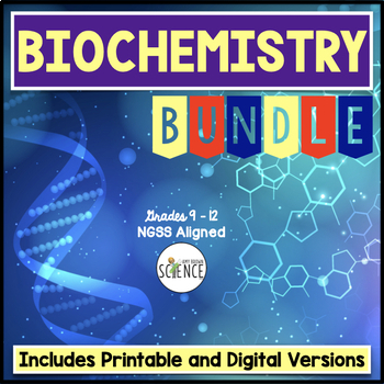 Preview of Biochemistry and Macromolecules Unit Bundle