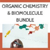 Biochemistry-Organic Biomolecules Bundle- Slides, Notes, W