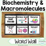 Biochemistry, Water, Macromolecules Word Wall and Vocabula