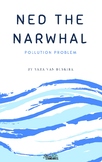 Biodegradable Experiment/Pollution Lesson Bundle/Ned the Narwhal