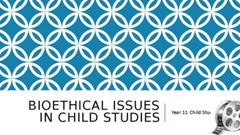 Preview of Early Childhood Studies Bioethics Basics