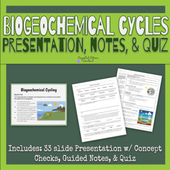 Preview of Biogeochemical Cycling Presentation & Notes w/ Quiz