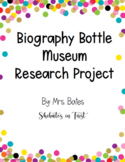 Biography Bottle Museum Project
