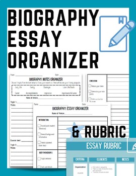 Preview of Biography Essay Graphic Organizer, Notes Organizer, & Rubric