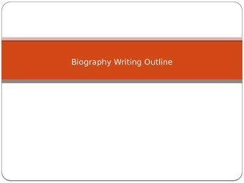 Preview of Biography Figure Writing Outline