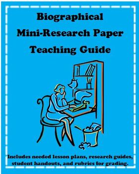 Preview of Biography Mini-Research Paper Teaching Guide with Student Handouts and Samples