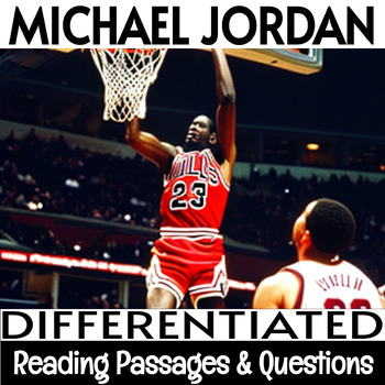 Biography NonFiction Reading Passages | Differentiated | Michael Jordan