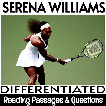 Preview of Biography NonFiction Reading Passages  | Differentiated | Serena Williams