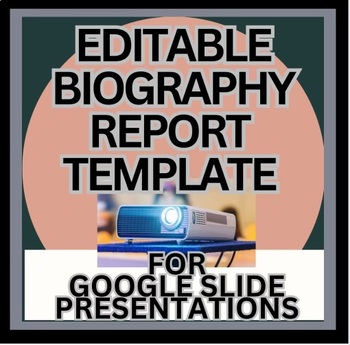 Preview of Biography Report Template Editable Google Slides, digital projects or assessment