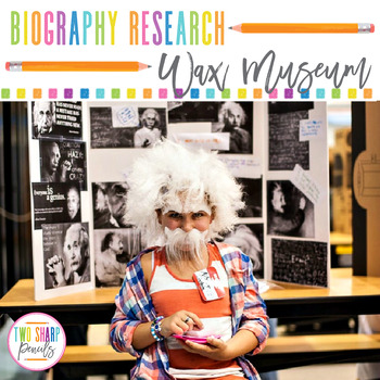 Preview of Biography Research | Wax Museum Project | Graphic Organizers | Writing