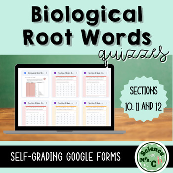 Preview of Biological Root Words Quizzes- Sections 10, 11, and 12
