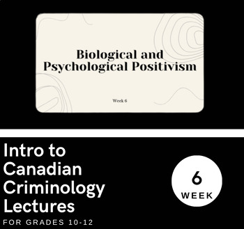 Preview of Biological and Psychological Positivism (Lesson / Lecture) Week 6