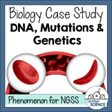 Biology Case Study - Sickle Cell Genetics  & DNA Mutations