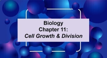 Preview of Biology Ch 11 Cell Growth & Division Google Doc Guided Notes & Slides