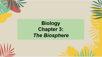 Preview of Biology Chapter 3 The Biosphere Google Doc Guided Notes & Slides