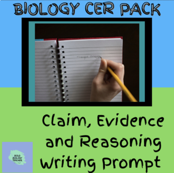 Preview of Biology: Claim Evidence and Reasoning Writing Prompts BUNDLE-ANSWER KEY INCLUDED