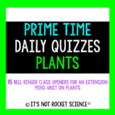 Biology Daily Bell Ringers/Exit Slips - Plants