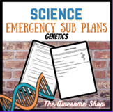 Biology EMERGENCY Sub Plans *Genetics* for Middle and High School
