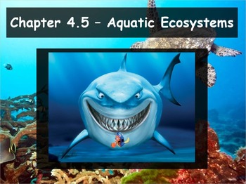 Preview of Biology - (4.5 Aquatic Ecosystems Powerpoint and Guided Notes)