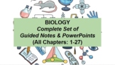 Biology Guided Notes & PowerPoints (Complete set: Ch 1-27)