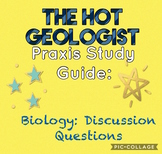 Biology Praxis "DISCUSSION QUESTIONS" Study Guide