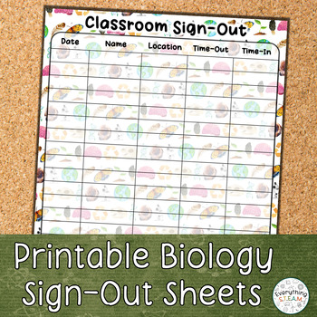 Preview of Printable Biology-Themed Sign Out Sheets | Science Classroom Forms