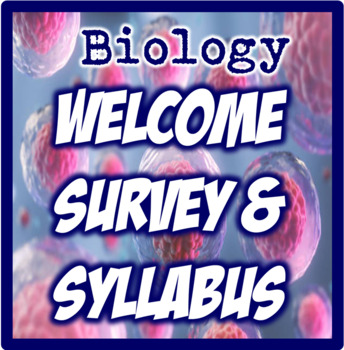 Preview of Biology Welcome Survey & Syllabus