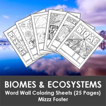 Preview of Biome & Ecosystems Word Wall Coloring Sheets (25 pages)